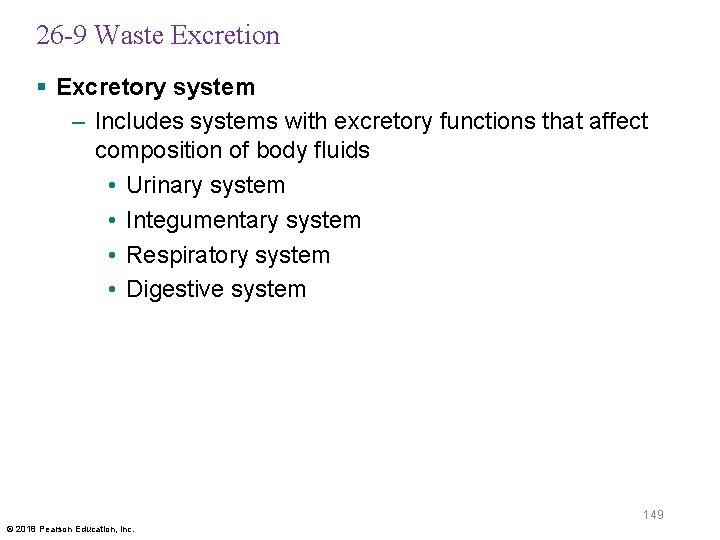 26 -9 Waste Excretion § Excretory system – Includes systems with excretory functions that