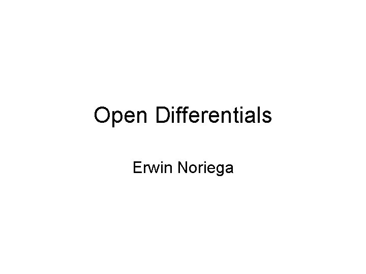 Open Differentials Erwin Noriega 