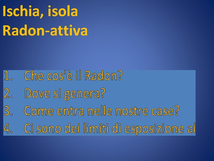 Ischia, isola Radon-attiva Ischia, isola Radon-attiva