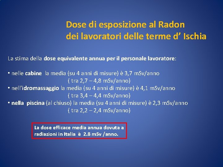 Dose di esposizione al Radon dei lavoratori delle terme d’ Ischia La stima della