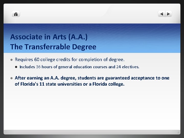 Associate in Arts (A. A. ) The Transferrable Degree l Requires 60 college credits