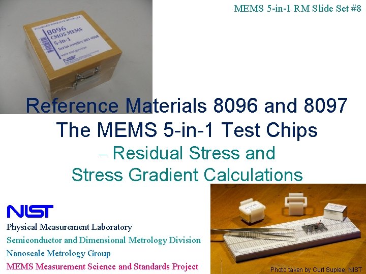 MEMS 5 -in-1 RM Slide Set #8 Reference Materials 8096 and 8097 The MEMS