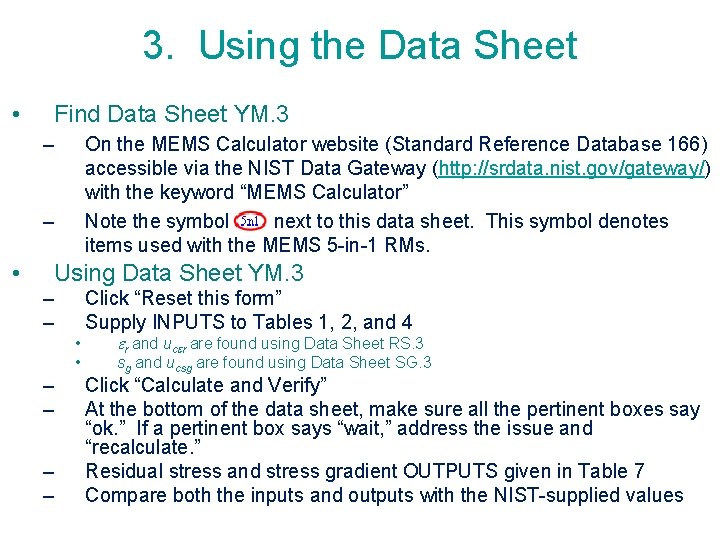 3. Using the Data Sheet • Find Data Sheet YM. 3 – On the