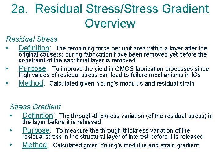 2 a. Residual Stress/Stress Gradient Overview Residual Stress • Definition: The remaining force per