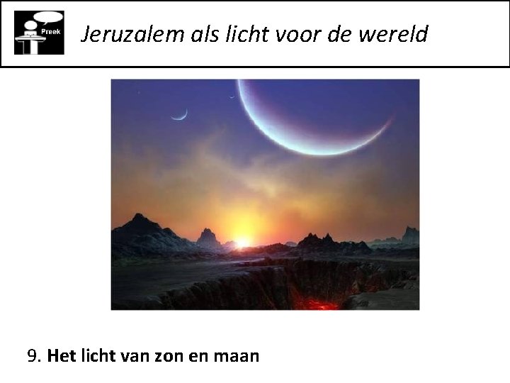 Jeruzalem als licht voor de wereld 9. Het licht van zon en maan 