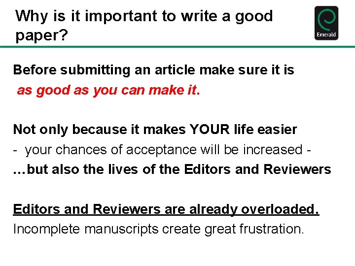 Why is it important to write a good paper? Before submitting an article make