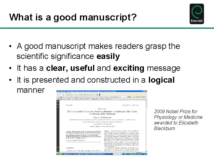 What is a good manuscript? • A good manuscript makes readers grasp the scientific