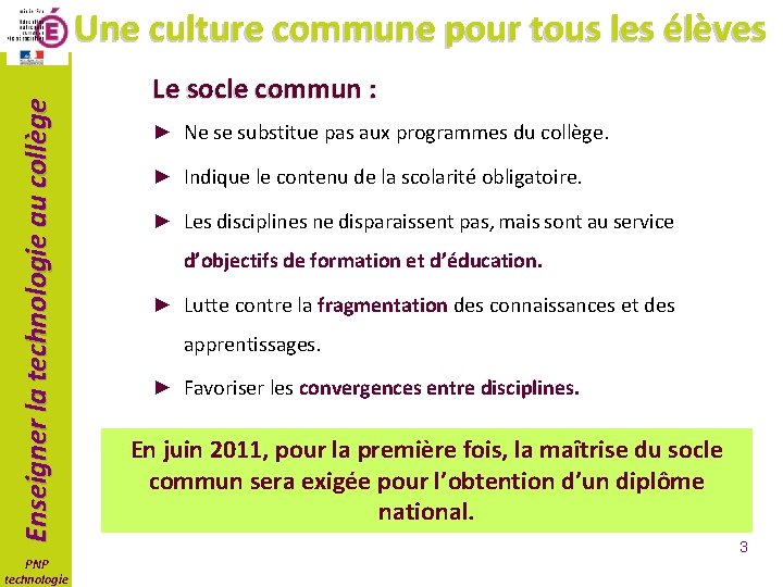 Enseigner la technologie au collège Une culture commune pour tous les élèves PNP technologie