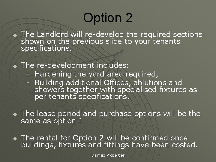 Option 2 u u The Landlord will re-develop the required sections shown on the