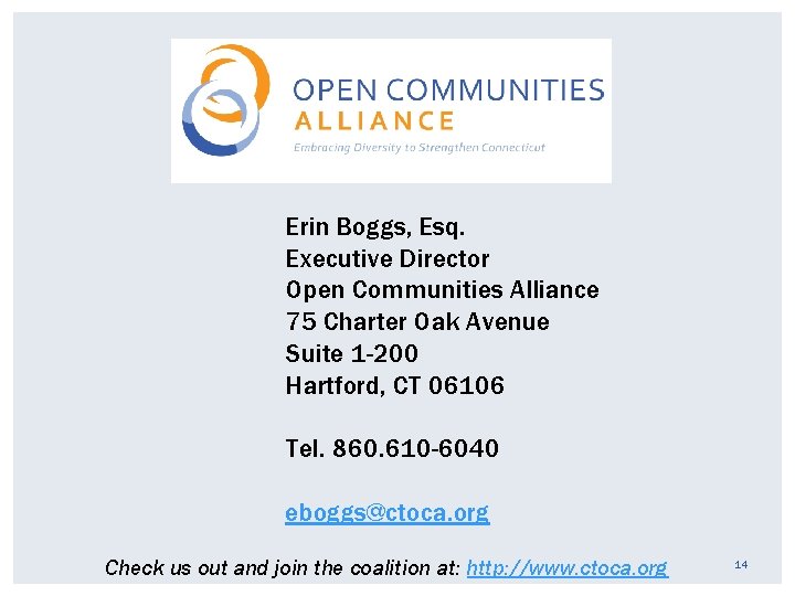 Erin Boggs, Esq. Executive Director Open Communities Alliance 75 Charter Oak Avenue Suite 1