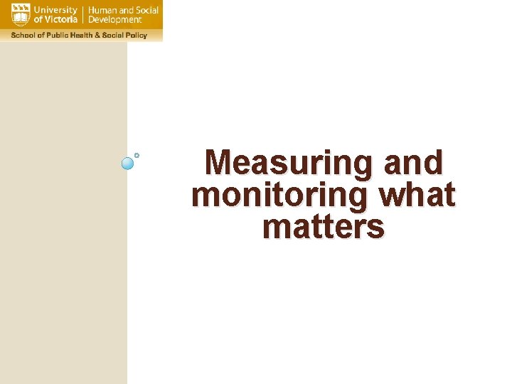 Measuring and monitoring what matters 