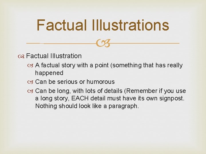 Factual Illustrations Factual Illustration A factual story with a point (something that has really Factual Illustrations Factual Illustration A factual story with a point (something that has really
