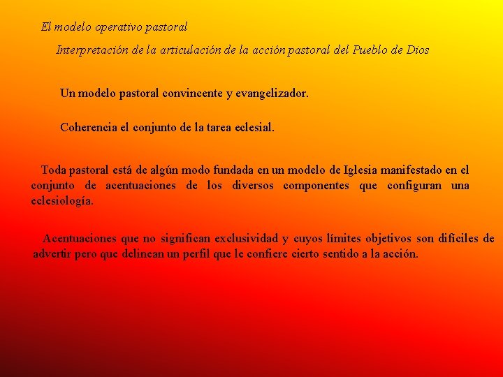 El modelo operativo pastoral Interpretación de la articulación de la acción pastoral del Pueblo