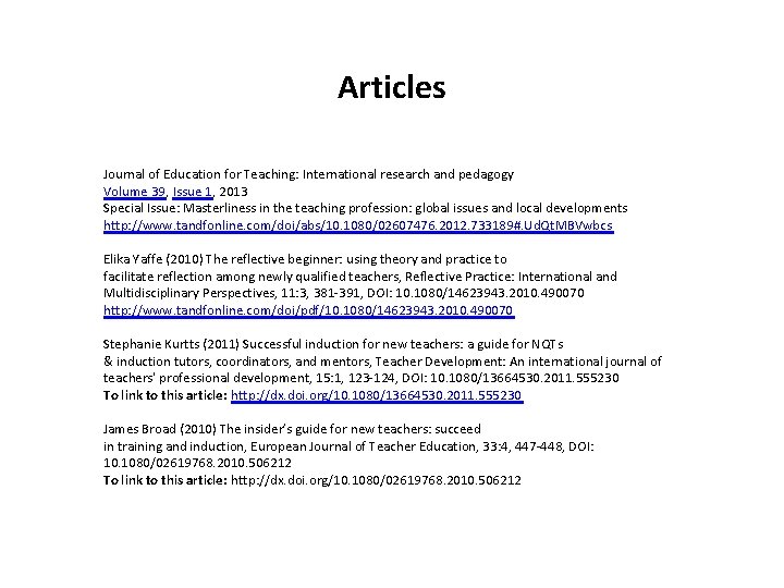 Articles Journal of Education for Teaching: International research and pedagogy Volume 39, Issue 1,