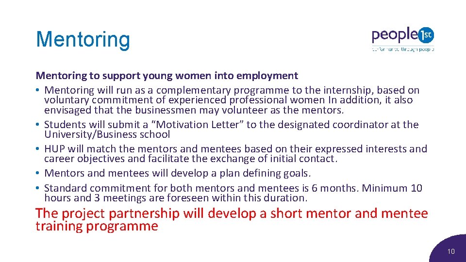 Mentoring to support young women into employment • Mentoring will run as a complementary