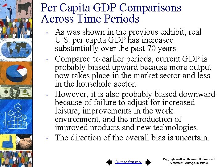 Per Capita GDP Comparisons Across Time Periods • • As was shown in the