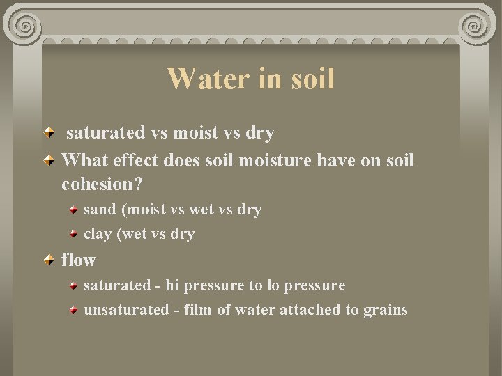 Water in soil saturated vs moist vs dry What effect does soil moisture have