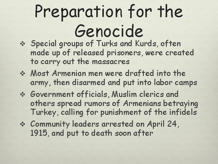 Preparation for the Genocide v Special groups of Turks and Kurds, often made up