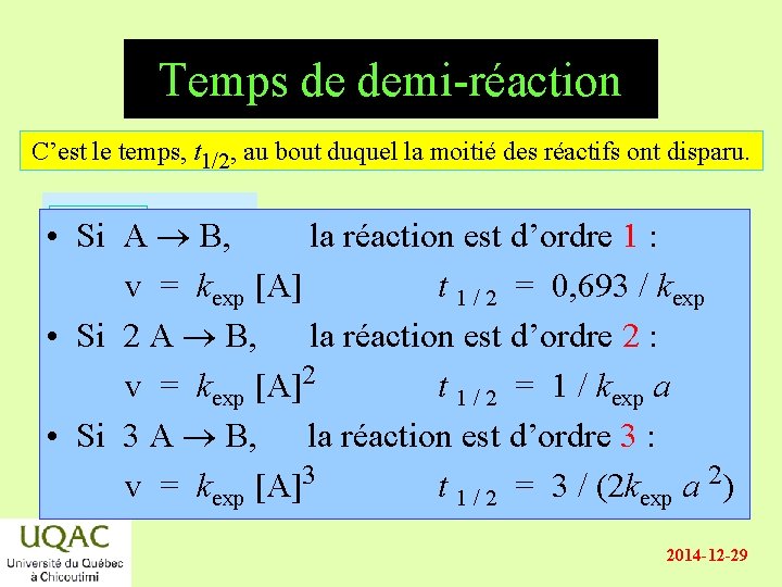 Temps de demi-réaction C’est le temps, t 1/2, au bout duquel la moitié des