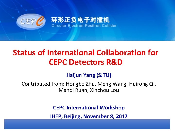 Cepc Status of International Collaboration for CEPC Detectors RD