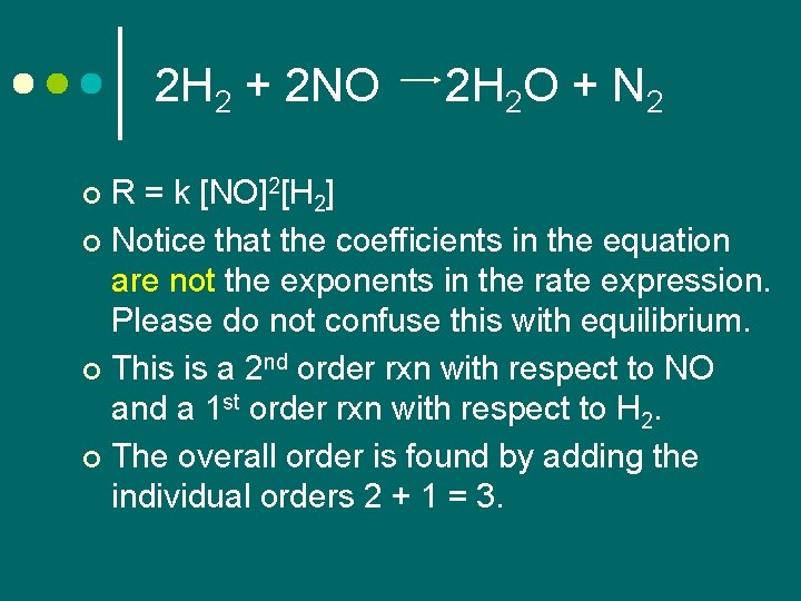 2 H 2 + 2 NO 2 H 2 O + N 2 R