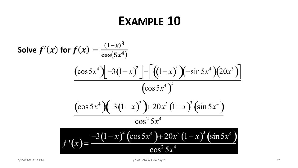 EXAMPLE 10 2/15/2022 8: 10 PM § 2. 4 A: Chain Rule Day 2