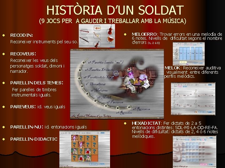 HISTÒRIA D’UN SOLDAT (9 JOCS PER A GAUDIR I TREBALLAR AMB LA MÚSICA) l