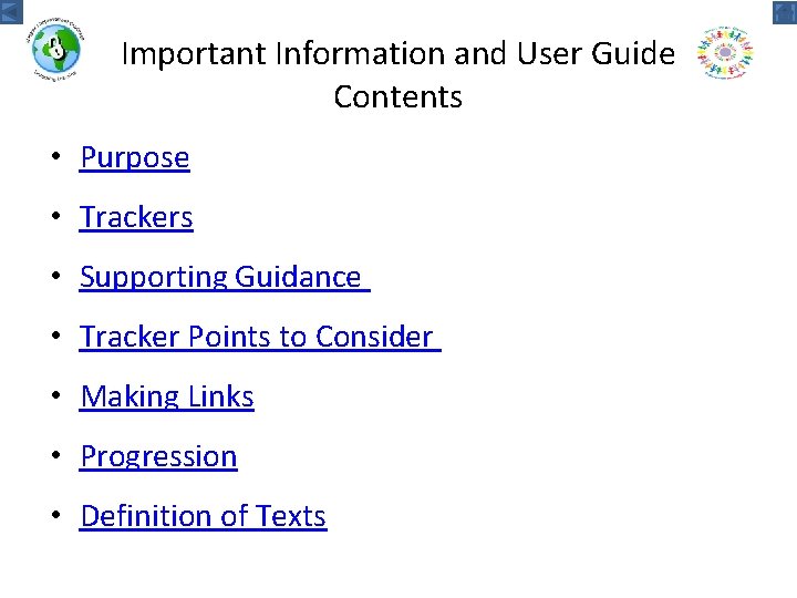 Important Information and User Guide Contents • Purpose • Trackers • Supporting Guidance •