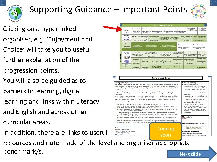 Supporting Guidance – Important Points Clicking on a hyperlinked organiser, e. g. ‘Enjoyment and