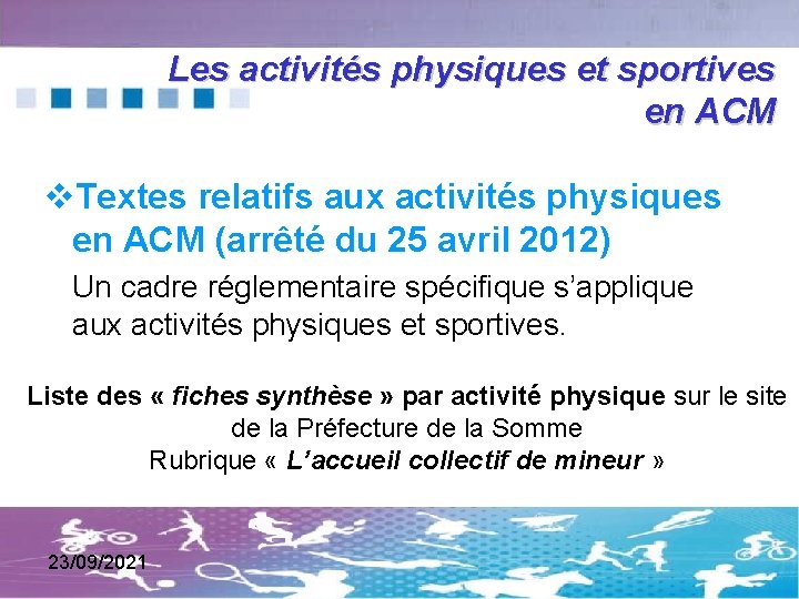 Les activités physiques et sportives en ACM Textes relatifs aux activités physiques en ACM