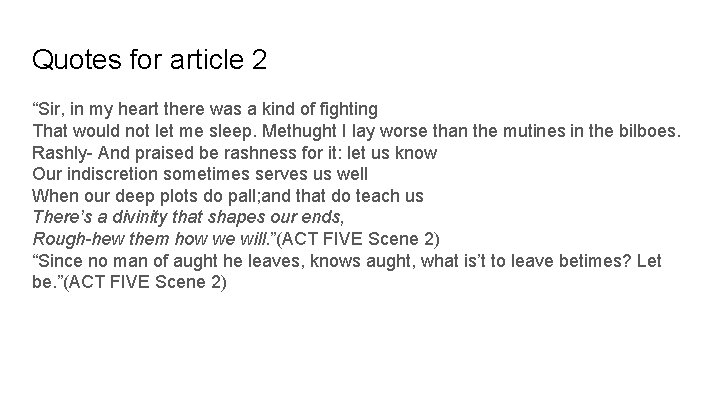 Quotes for article 2 “Sir, in my heart there was a kind of fighting