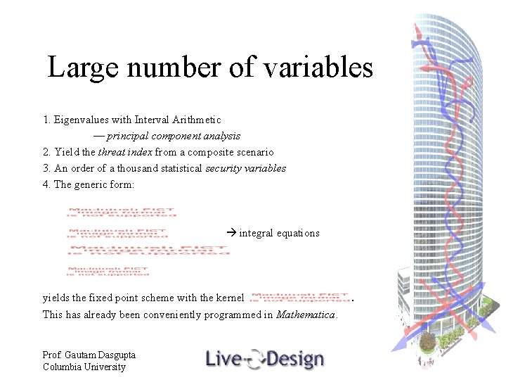 Large number of variables 1. Eigenvalues with Interval Arithmetic — principal component analysis 2.