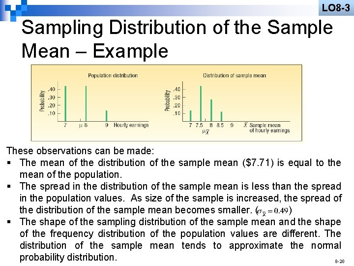 LO 8 -3 Sampling Distribution of the Sample Mean – Example These observations can