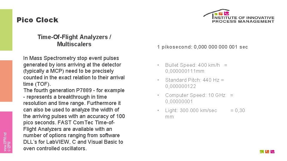 Pico Clock Time-Of-Flight Analyzers / Multiscalers In Mass Spectrometry stop event pulses generated by