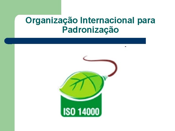 Organização Internacional para Padronização 