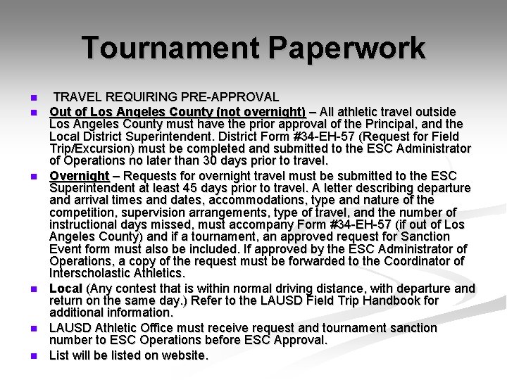 Tournament Paperwork n n n TRAVEL REQUIRING PRE-APPROVAL Out of Los Angeles County (not Tournament Paperwork n n n TRAVEL REQUIRING PRE-APPROVAL Out of Los Angeles County (not