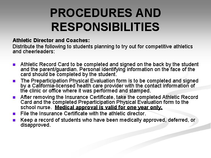 PROCEDURES AND RESPONSIBILITIES Athletic Director and Coaches: Distribute the following to students planning to