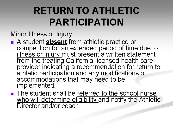 RETURN TO ATHLETIC PARTICIPATION Minor Illness or Injury n A student absent from athletic RETURN TO ATHLETIC PARTICIPATION Minor Illness or Injury n A student absent from athletic