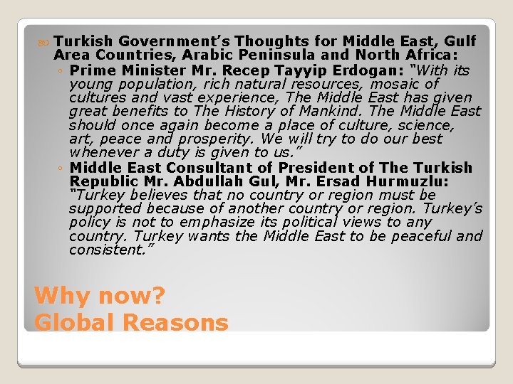  Turkish Government’s Thoughts for Middle East, Gulf Area Countries, Arabic Peninsula and North