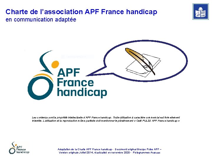 Charte de l’association APF France handicap en communication adaptée Les contenus sont la propriété