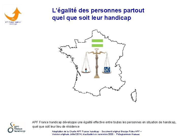 L’égalité des personnes partout quel que soit leur handicap = APF France handicap développe