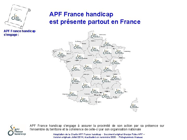 APF France handicap est présente partout en France APF France handicap s’engage : APF