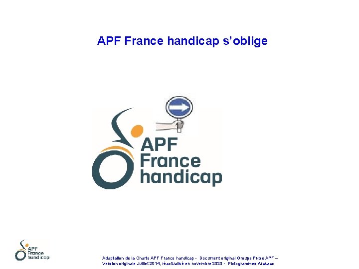 APF France handicap s’oblige Adaptation de la Charte APF France handicap - Document original