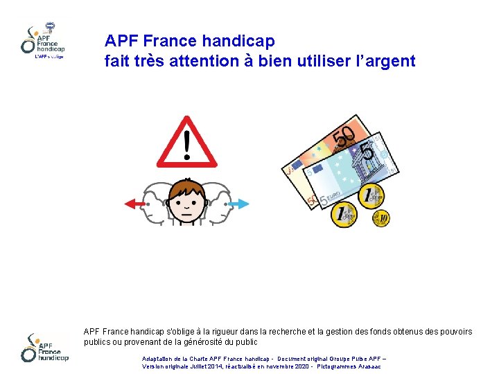 APF France handicap fait très attention à bien utiliser l’argent APF France handicap s'oblige