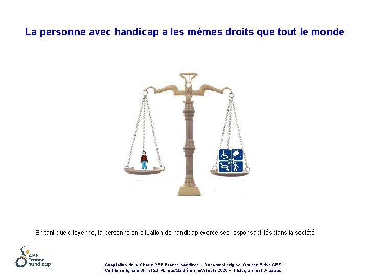 La personne avec handicap a les mêmes droits que tout le monde En tant