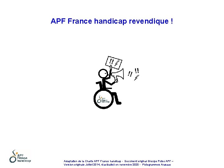 APF France handicap revendique ! Adaptation de la Charte APF France handicap - Document