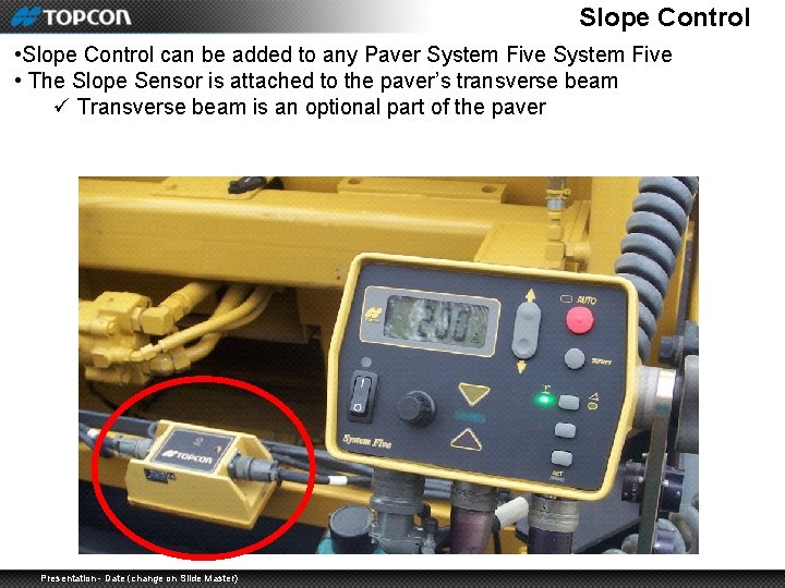 Slope Control • Slope Control can be added to any Paver System Five •