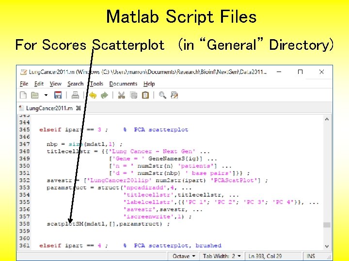 Matlab Script Files For Scores Scatterplot (in “General” Directory) 