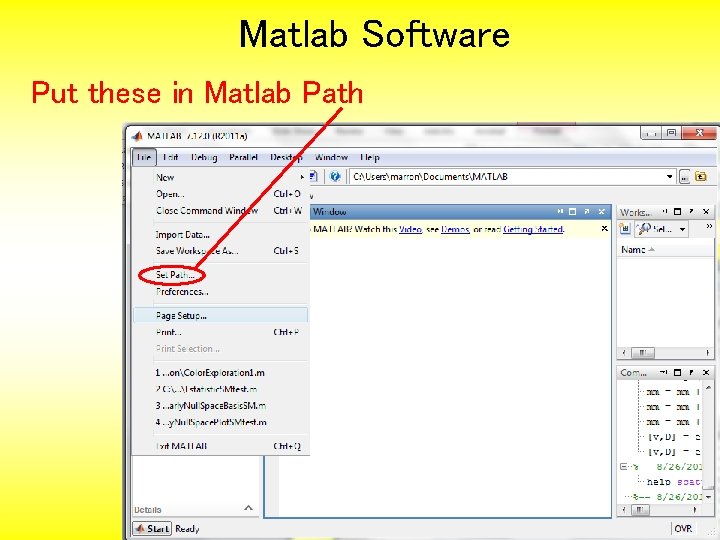 Matlab Software Put these in Matlab Path 