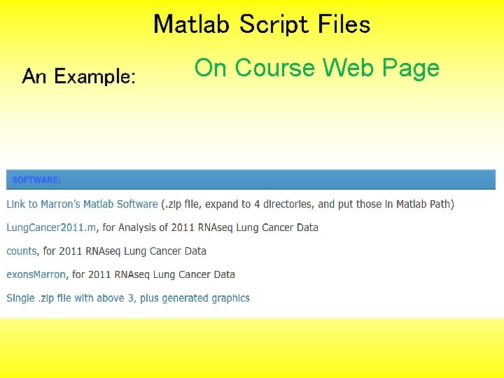 Matlab Script Files An Example: On Course Web Page 